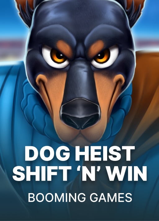 Dog Heist Shift 'N' Win